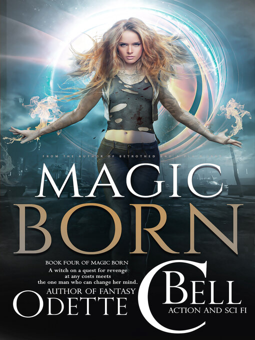 Title details for Magic Born Book Four by Odette C. Bell - Available